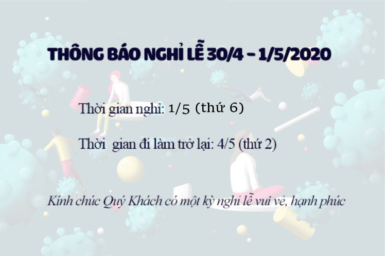 THÔNG BÁO LỊCH NGHỈ LỄ 30/4 VÀ 1/5