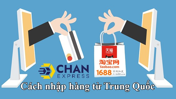 Hướng dẫn nhập hàng từ Trung Quốc